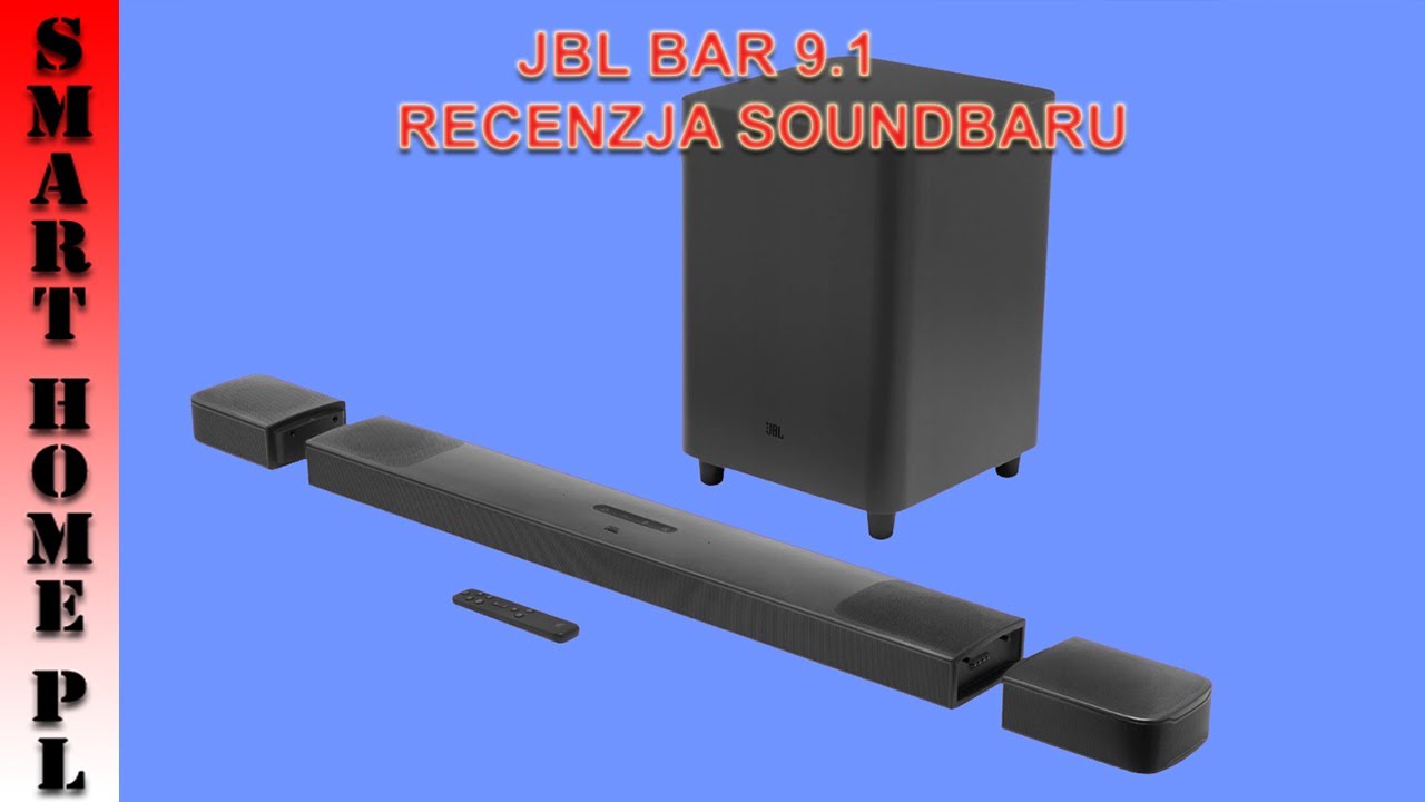JBL BAR 9.1-RECENZJA SOUNDBAR'U I PIERWSZE WRAŻENIA