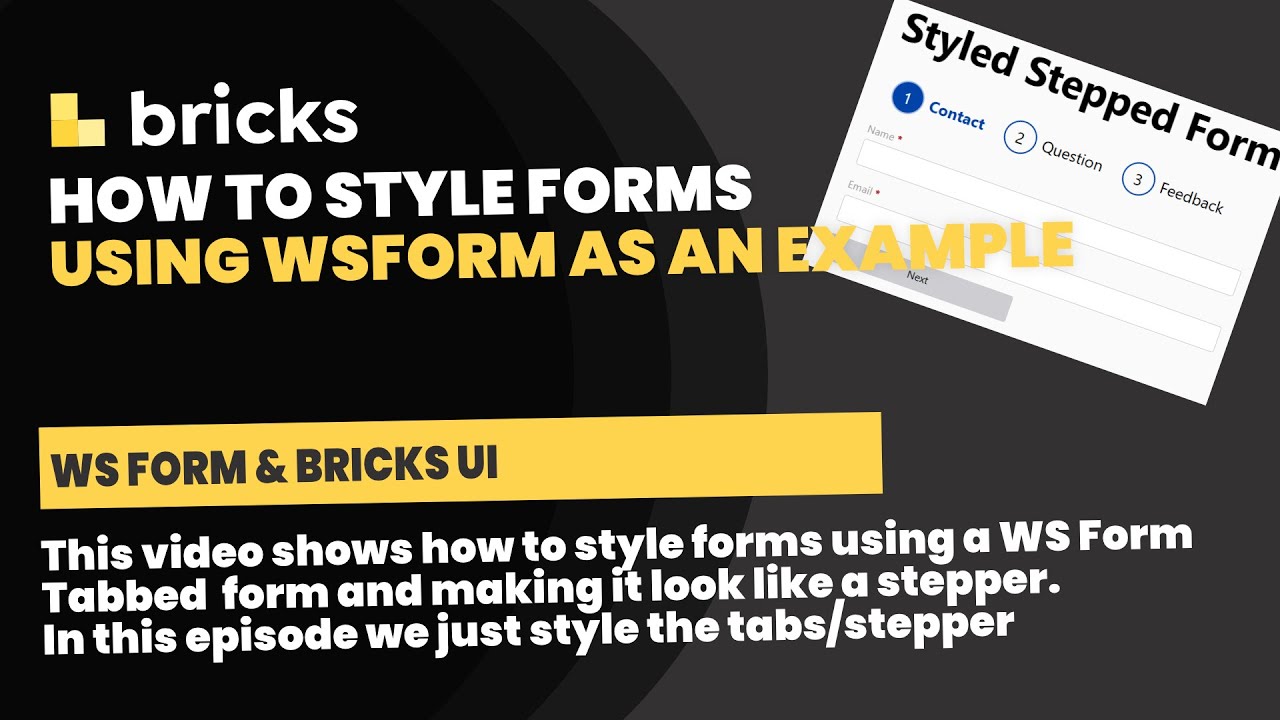 Bricks Builder: Styling Forms - CSS Targeting