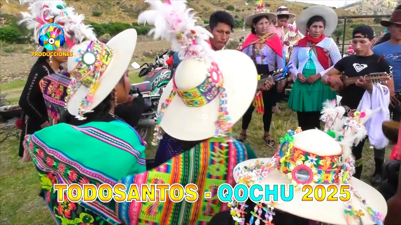 FIESTA DE TODOSANTOS QOCHU 2025 ( maldito amor )
