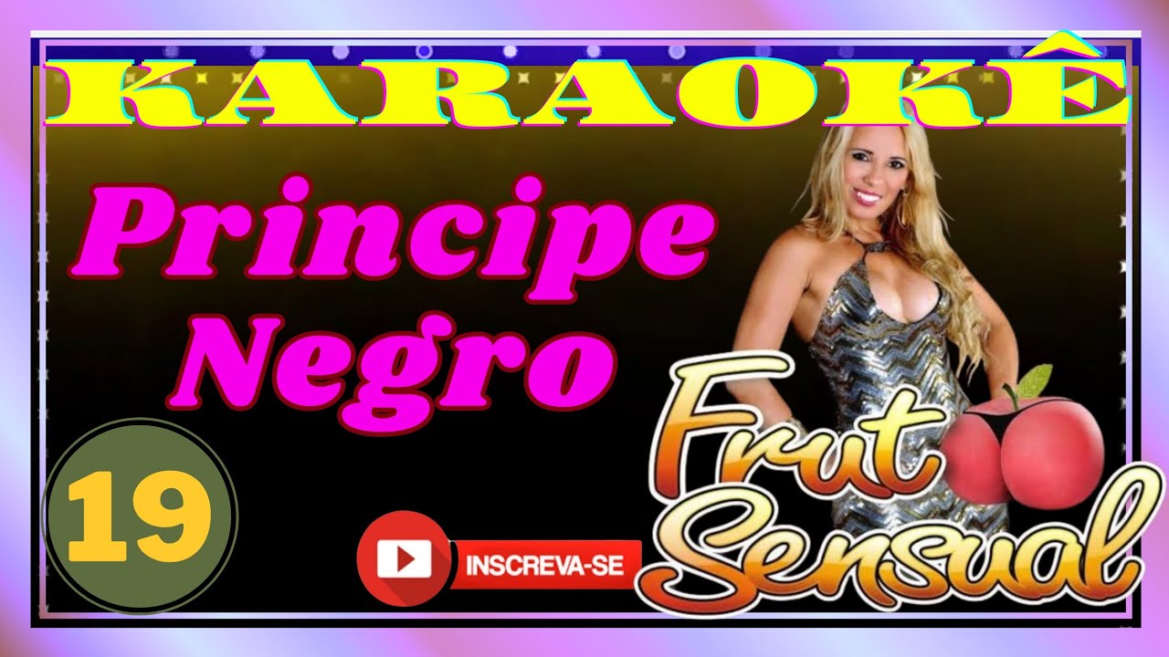 Karaokê BREGA PRINCIPE NEGRO Banda Fruto Sensual