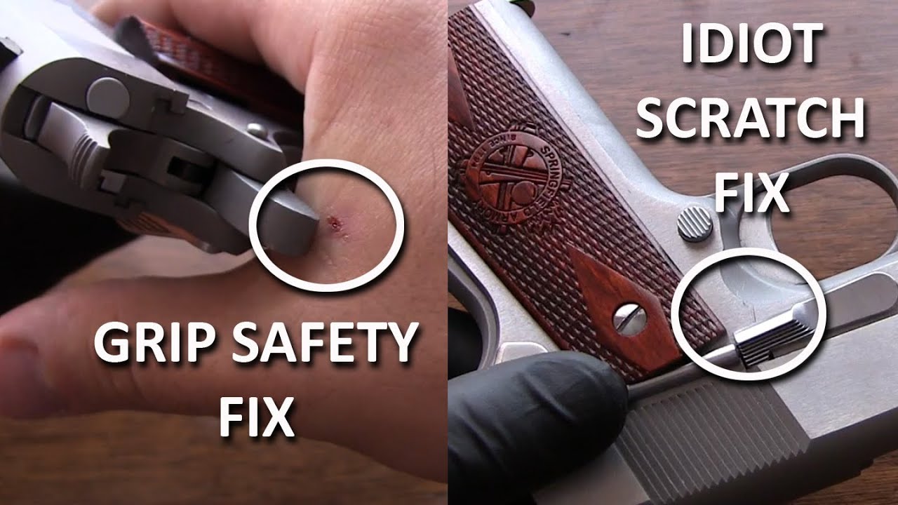 1911 Fixes - Sharp Edges of Grip Safety, and Idiot Scratch