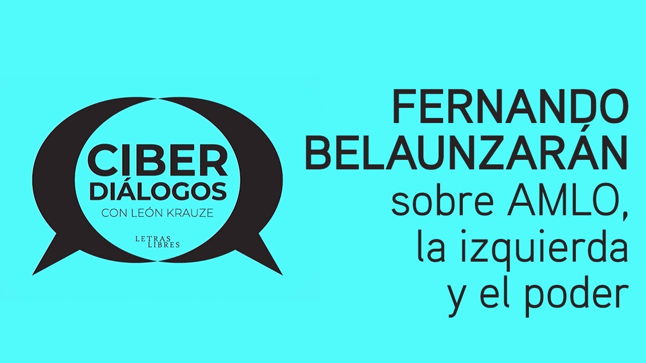 Fernando Belaunzarán sobre AMLO, la izquierda y el poder