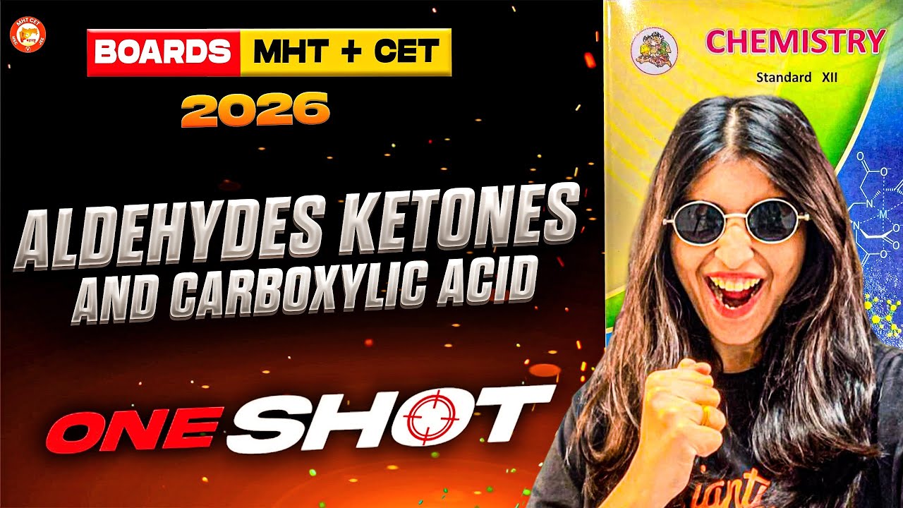 Aldehydes, Ketones & Carboxylic Acid Class 12 Chemistry One Shot | MHT-CET 2026 | By Siona Mam