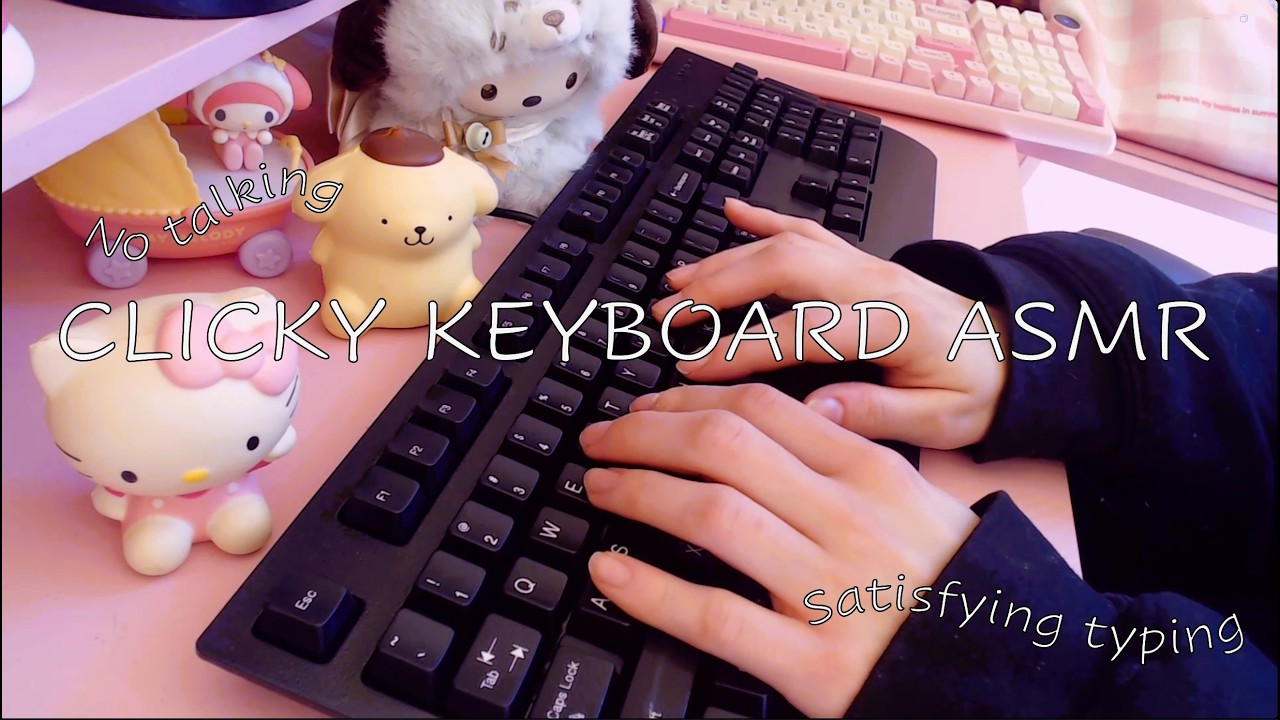 Keyboard ASMR - Clicky Typing Sounds for Relaxation and Sleep⌨️💤