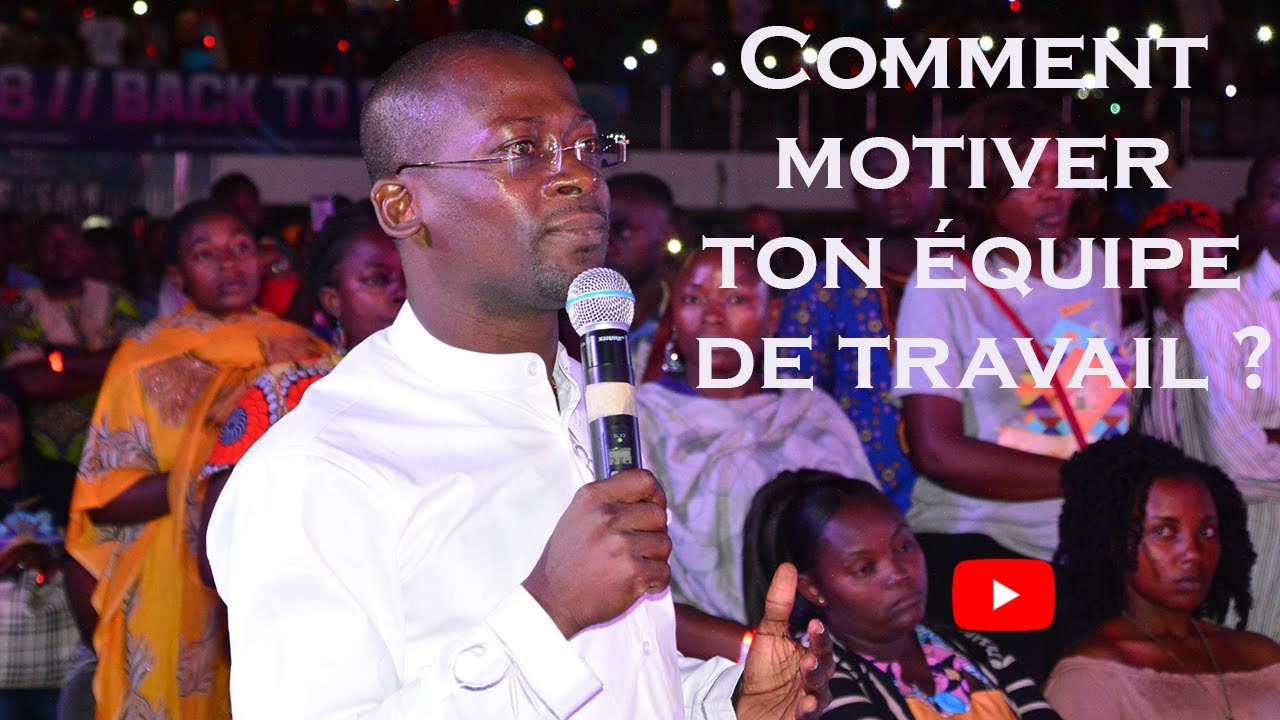 Comment Motiver Ton Equipe De Travail?