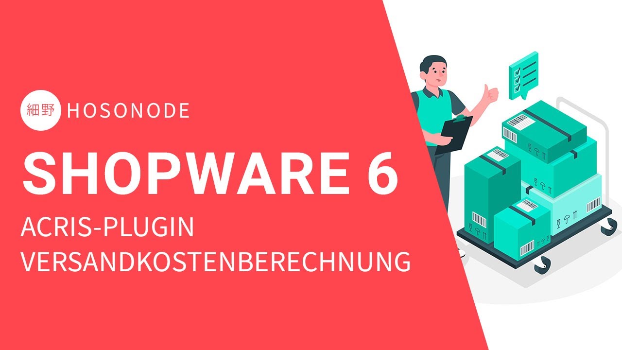 Shopware 6: Versandkostenberechnung mit ACRIS Plugin und Twig