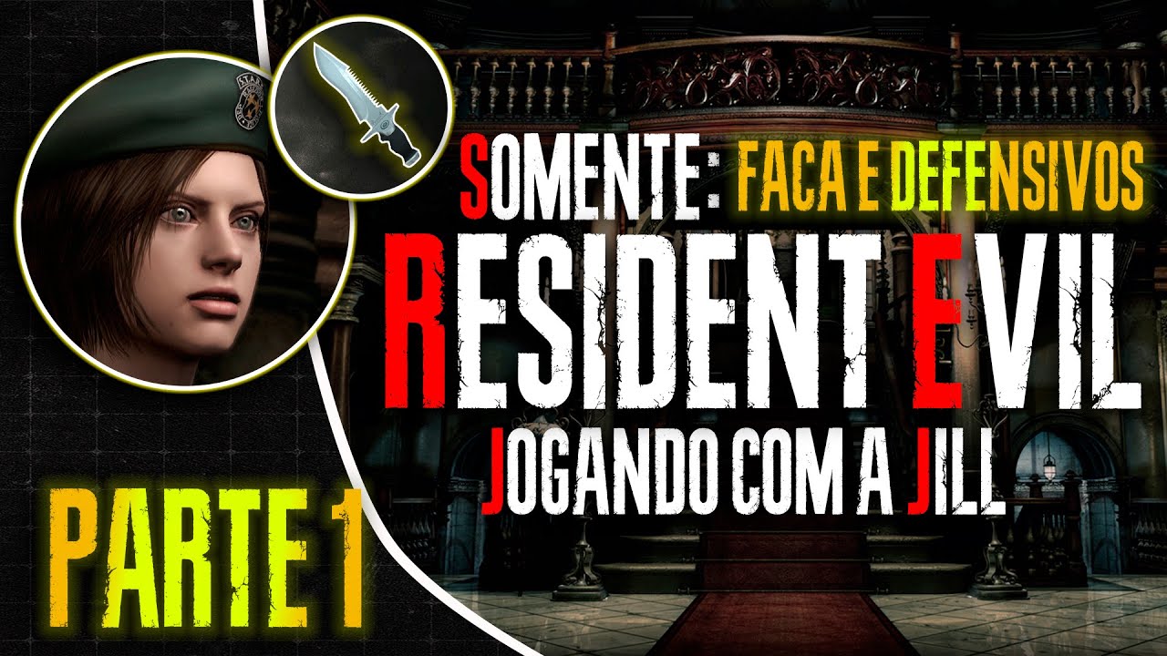 RESIDENT EVIL REMAKE (2002) - CAMPANHA DA JILL SÓ NA FACA E DEFENSIVOS - PARTE 1