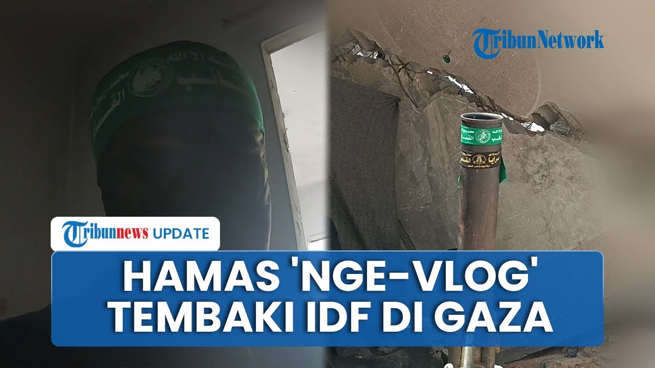 Rekaman Pejuang Hamas 'Nge-Vlog' saat Tembaki Lusinan Tank Israel di Gaza, IDF Tewas Massal