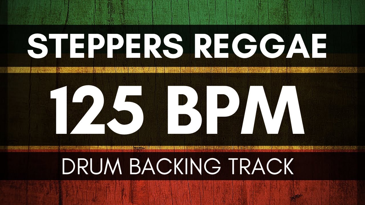 Steppers Reggae | Drum Metronome | 125 BPM