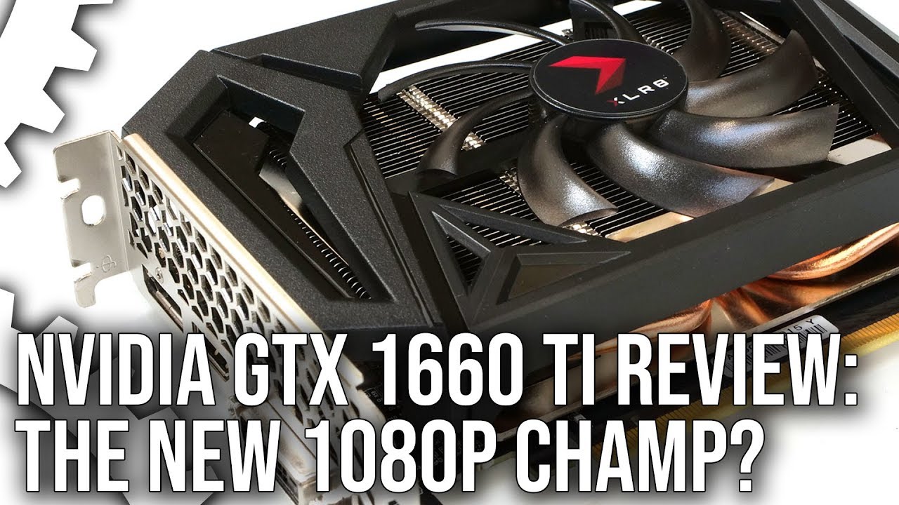 Nvidia GeForce GTX 1660 Ti Review: The New 1080p Champion?