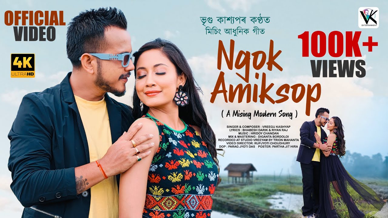 NGOK AMIKSOP || VREEGU KASHYAP & PRIYAM PALLABEE || RIYAN RAJ || HRIDOY CHANDAN || MISING SONG 2025