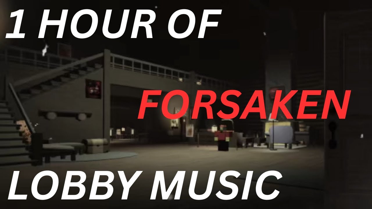 1 hour of Roblox forsaken lobby music