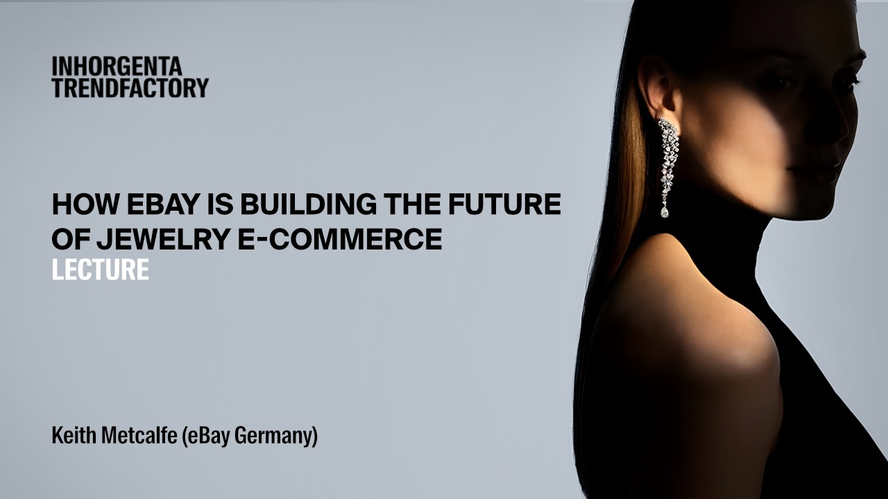 How eBay Is Building the Future of Jewelry E Commerce | INHORGENTA 2026