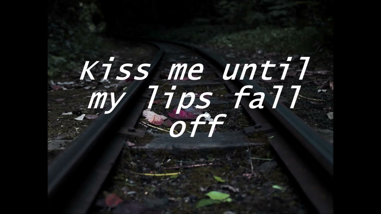 Lebanon Hanover - Kiss Me Until My Lips Fall Off lyrics