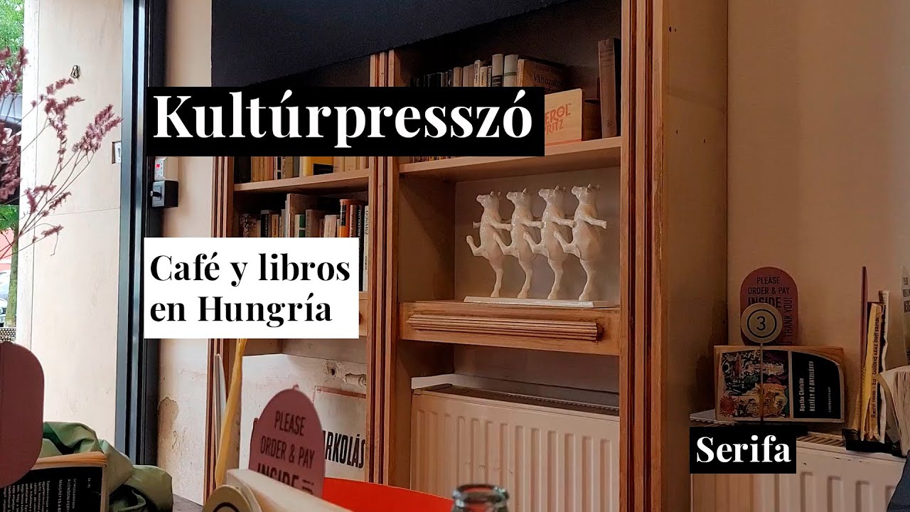 Kultúrpresszó: café y libros en Hungría