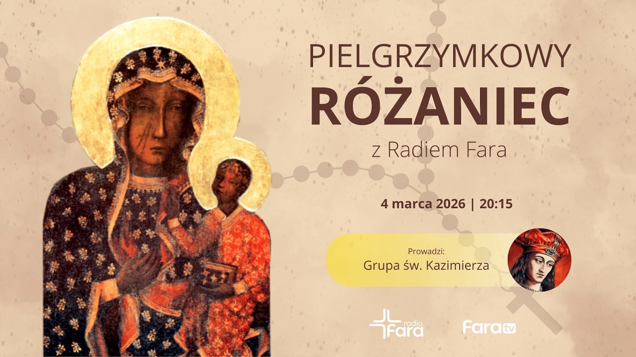 Różaniec PIELGRZYMKOWY z Radiem FARA (środa 4 marca 2026) #naŻywo
