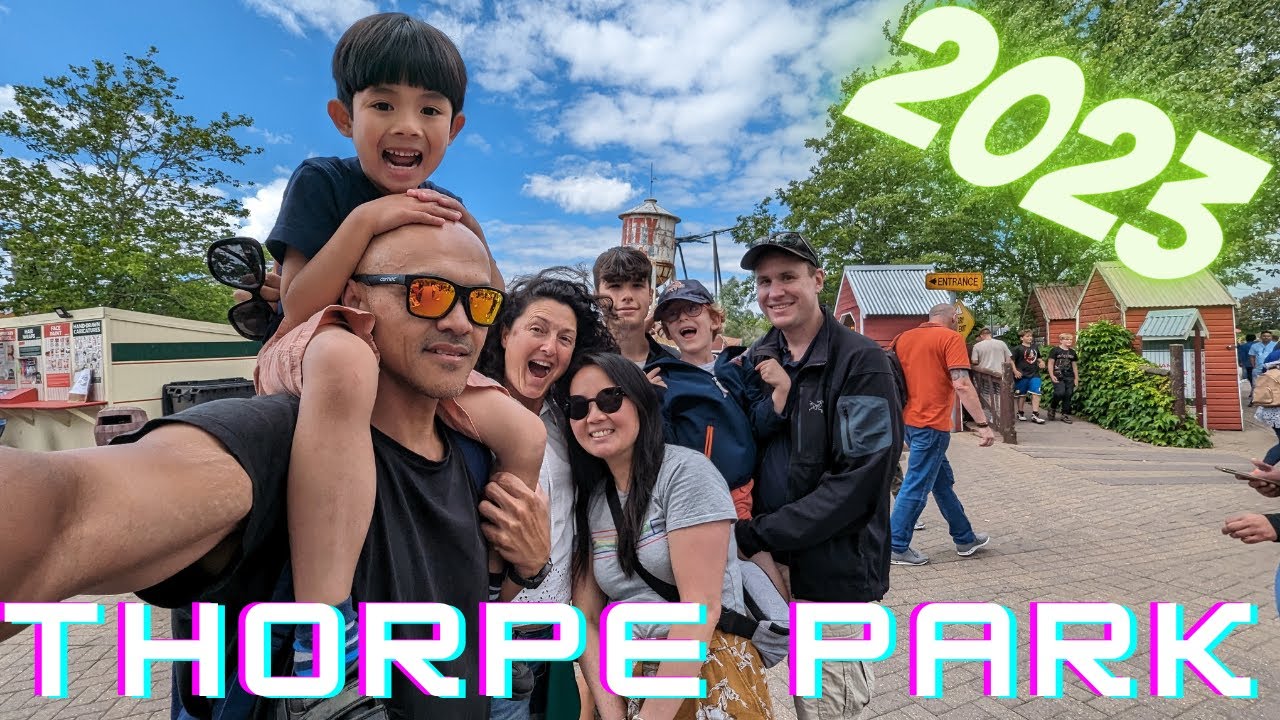 Thorpe Park, London 2023 - With Family & Friends