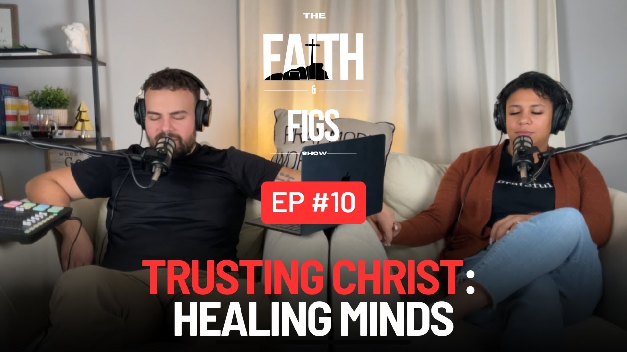 Trusting Christ: Healing Minds - Explore Faith's Role in Mental Health Recovery