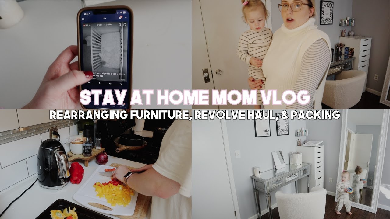 SAHM Vlog | revolve haul, rearranging furniture, cook with me, packing for a weekend away