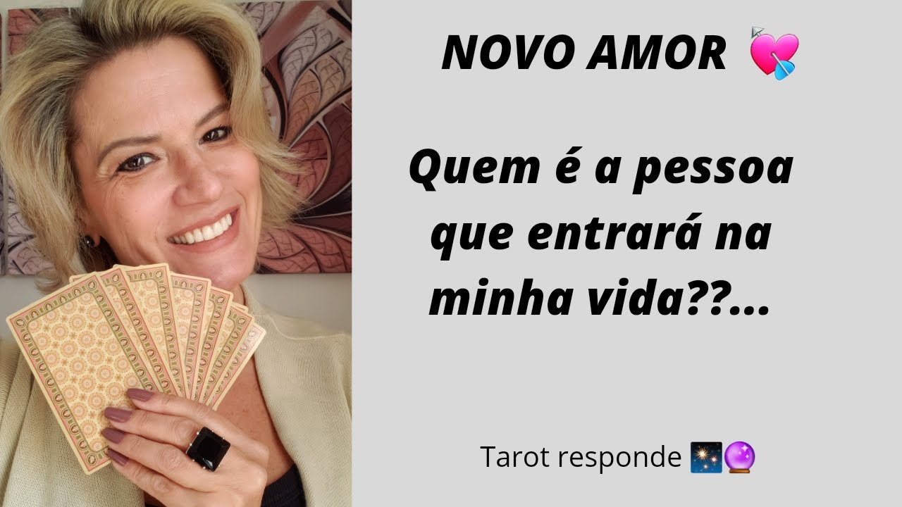NOVO AMOR...Quem é a pessoa que entrará na minha vida??... Tarot Respnde