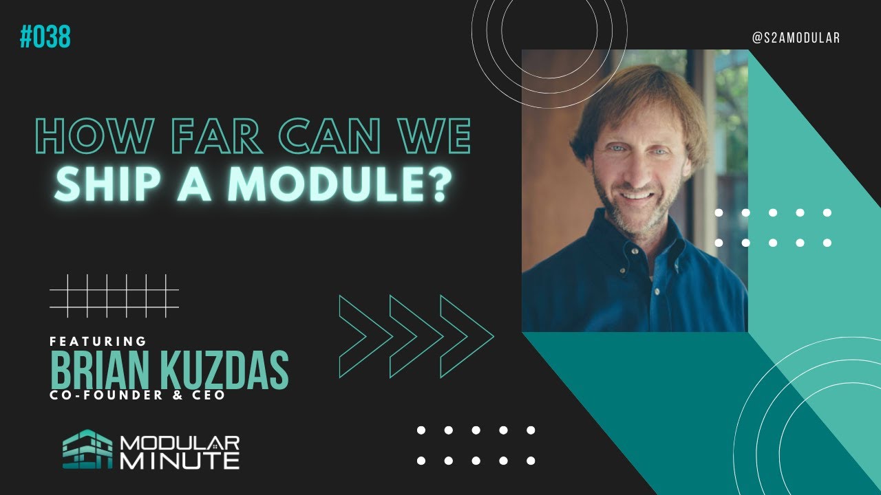 How Far Can We Ship a Module? | S2A Modular Minute
