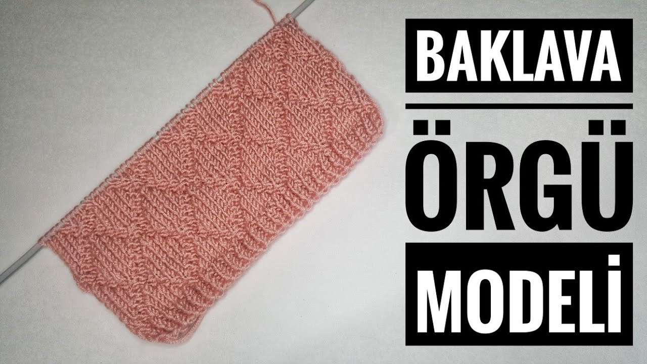 BAKLAVA DİLİMİ ÖRGÜ MODELİ NASIL YAPILIR ? #knitting #elişi #örgü #pattern #вязание #asmr