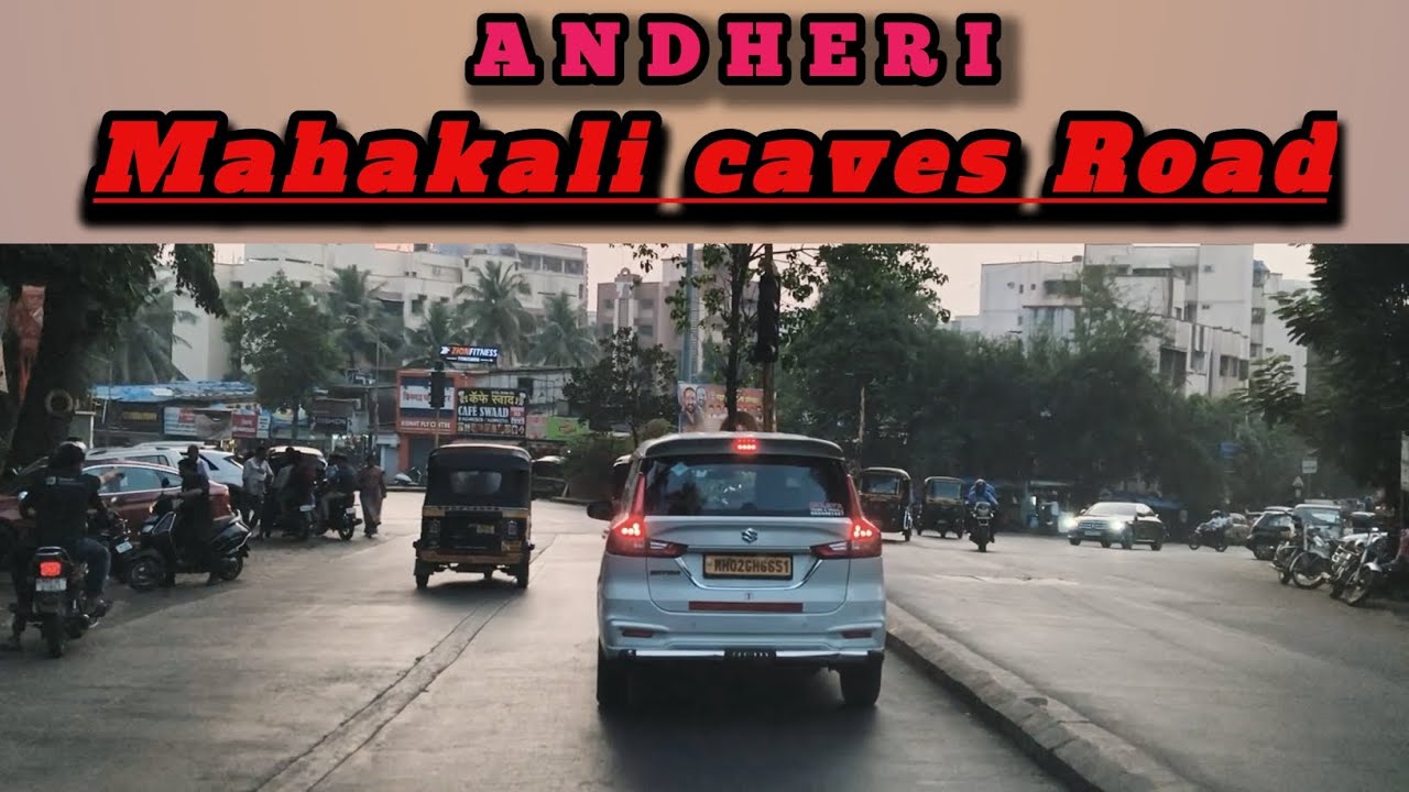 Mahakali caves Road Andheri East 