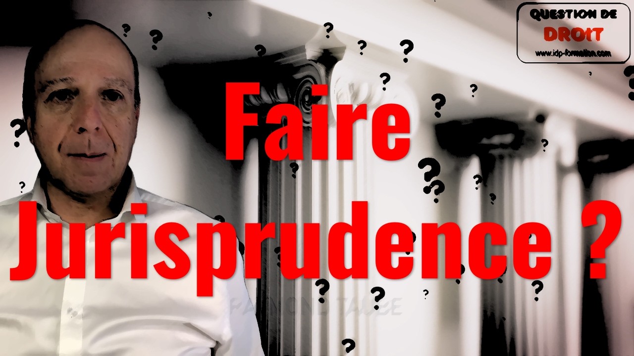Que signifie « faire jurisprudence » ?