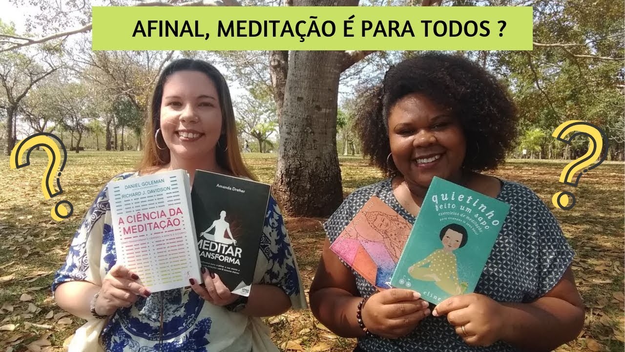 VAMOS MEDITAR? Indicação de livros e nossa experiência.