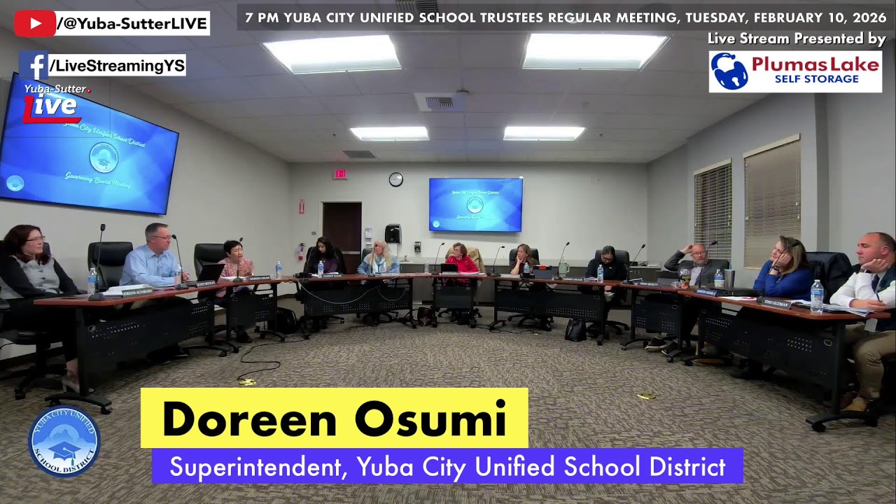 NOW: * 7 PM: Yuba City Unified School Trustees Regular Meeting, Tuesday, February 10, 2026