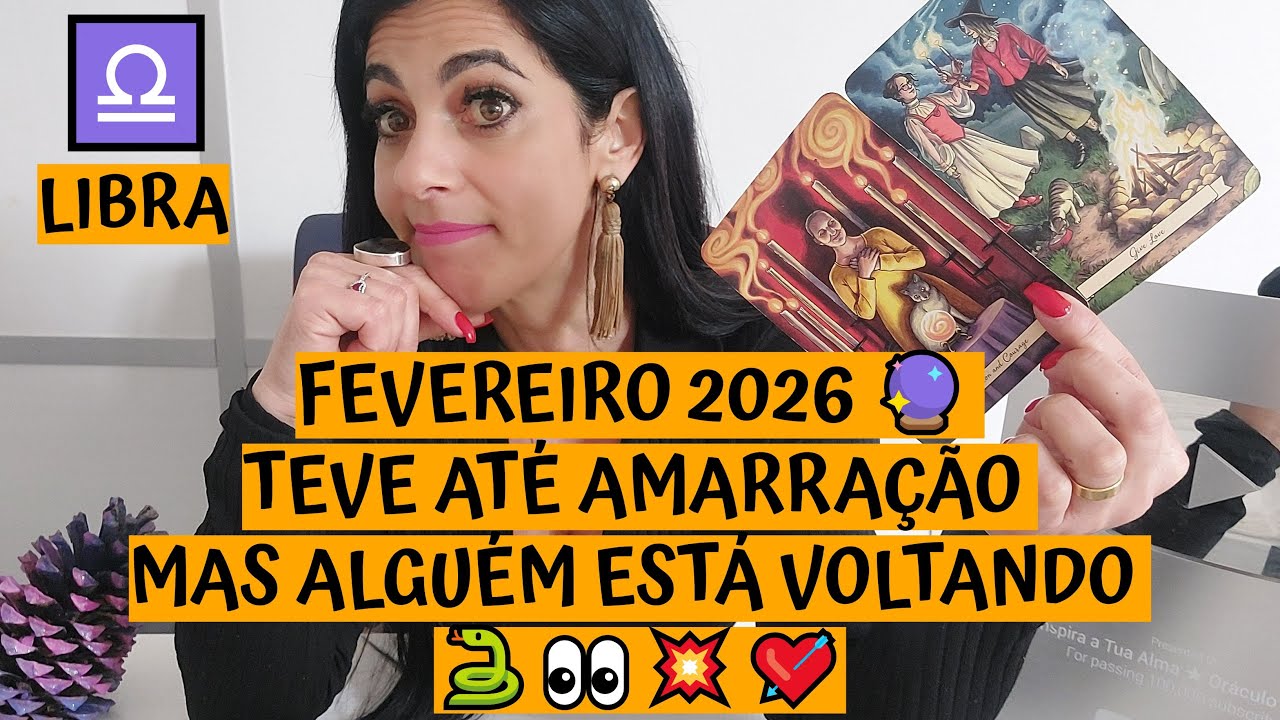 LIBRA ♎️ FEVEREIRO 2026 🔮 TEVE ATÉ AMARRAÇÃO MAS ALGUÉM ESTÁ VOLTANDO 🐍👀💥💘