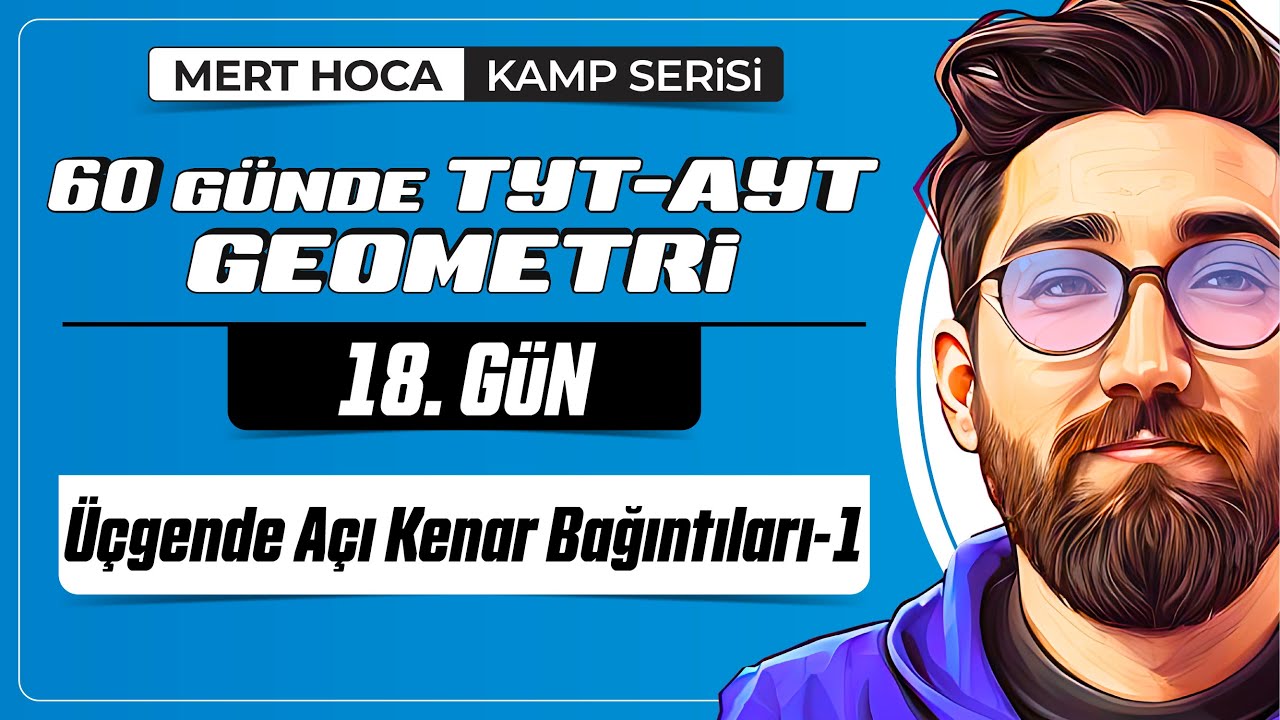 Üçgende Açı Kenar Bağıntıları-1 | 60 Günde TYT-AYT Geometri Kampı | 18.Gün | 2023 | #geometri