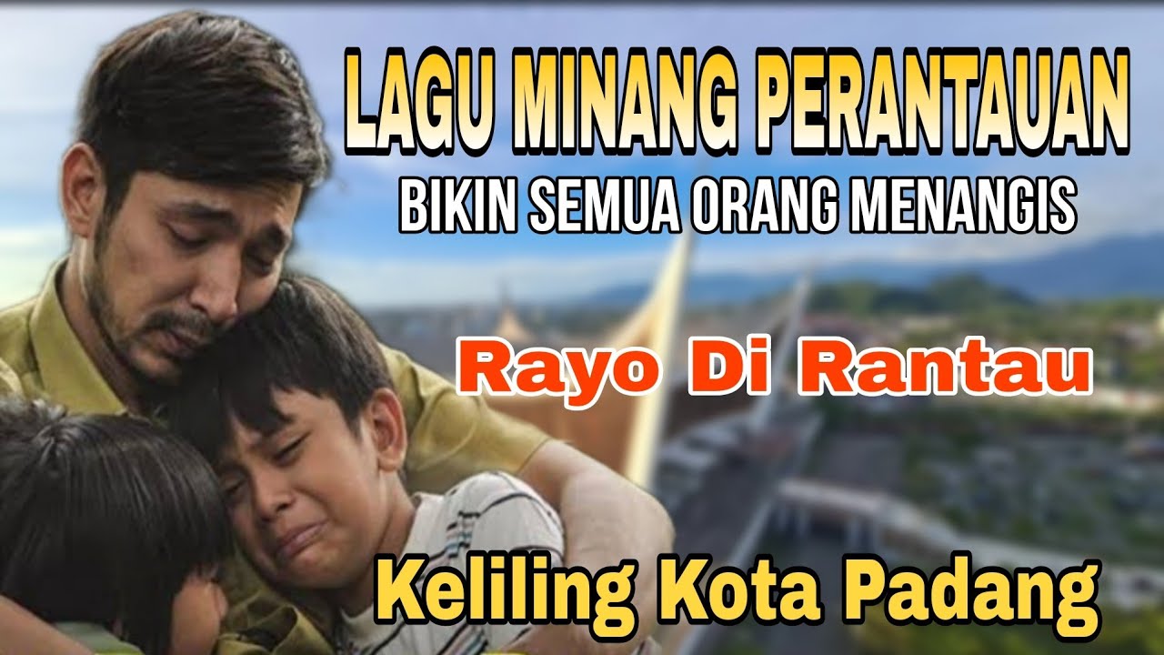 BIKIN PERANTAU MINANG SEDIH❗️LAGU MINANG TERBARU RAYO DIRANTAU - PERJALANAN KELILING KOTA PADANG