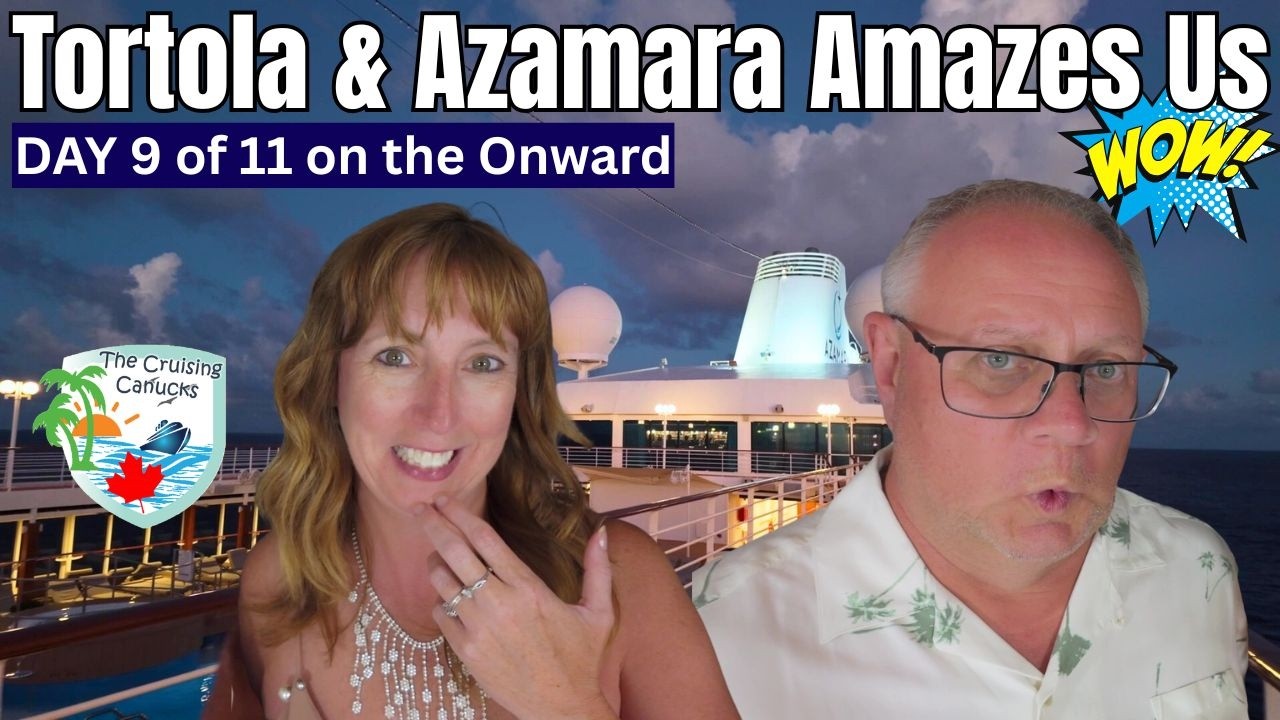 Tortola and is Azamara Becoming our Favourite Cruiseline?