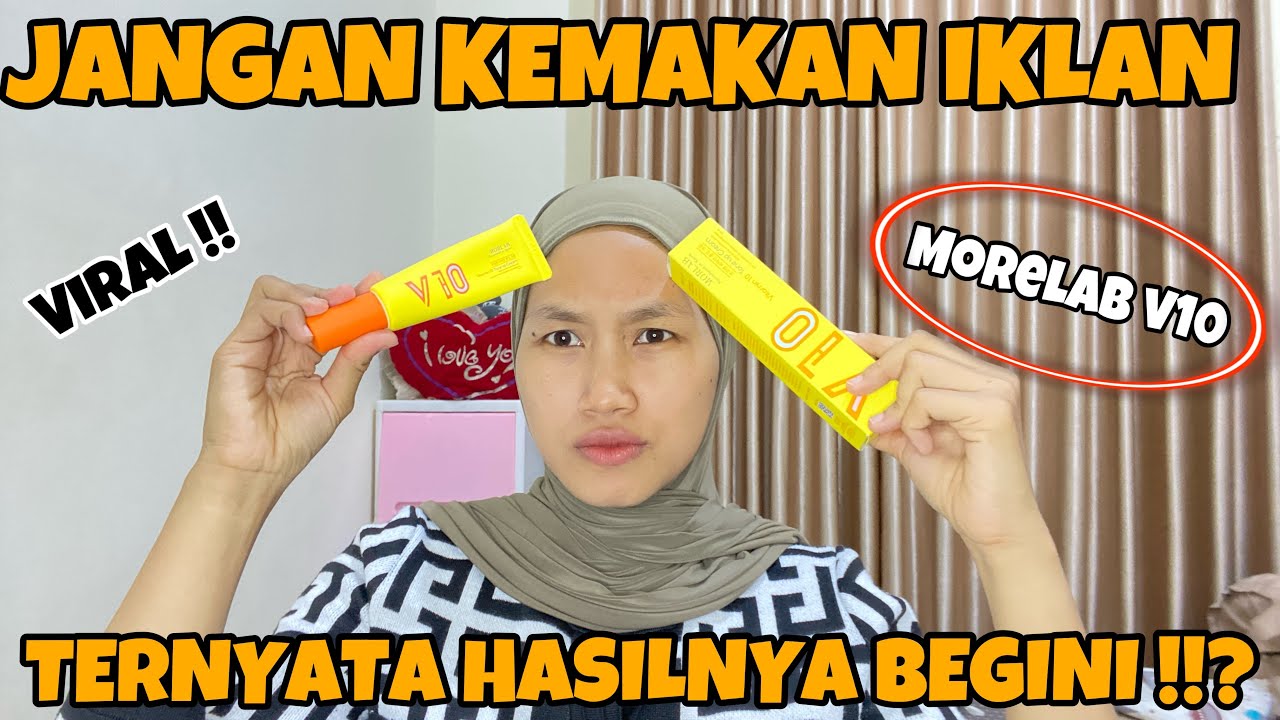 MORELAB V10 REVIEW JUJUR | BIKIN TONE UP SEKERIKA WAJAH CERAH