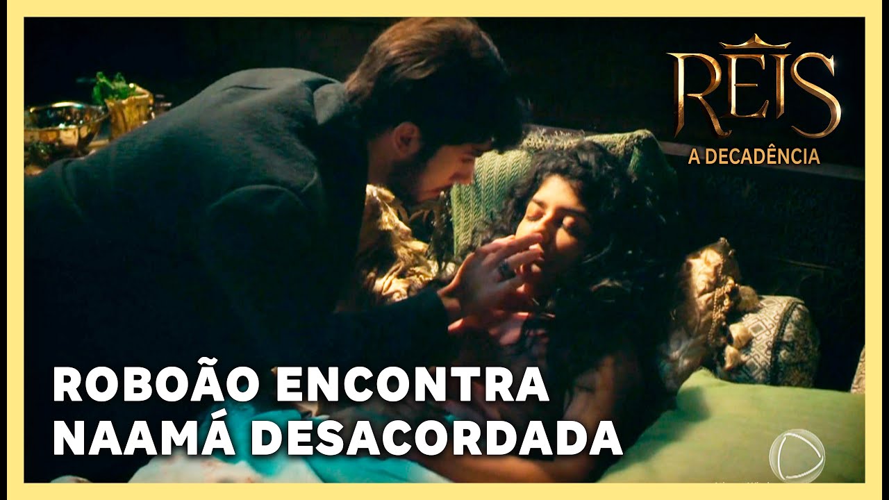 NOVELA REIS: Roboão se desespera ao encontrar Naamá desacordada