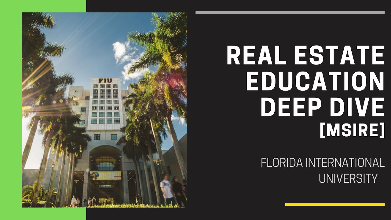 Florida International University - Master's in Real Estate Deep Dive