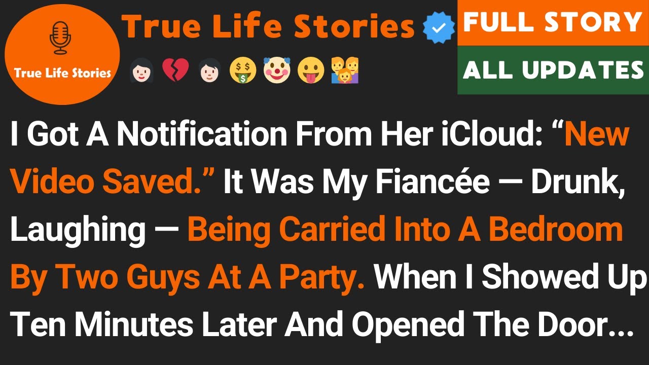 I Got A Notification From Her iCloud: “New Video Saved.” It Was My Fiancée — Drunk, Laughing...