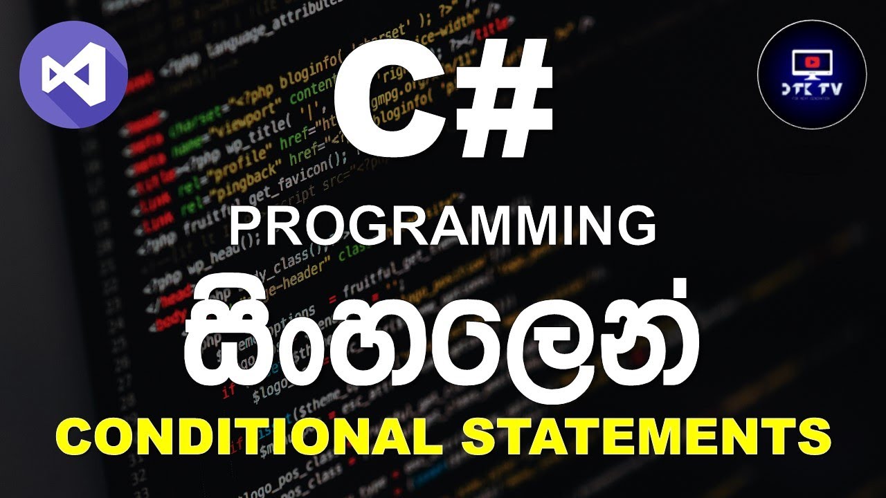 Conditional Statements in C# Programming language tutorial for beginners in SInhala