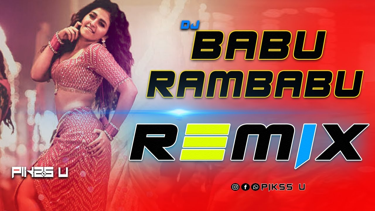 Babu Rambabu - Dj l Dance Mix l Pikss U l 2023 Dj Edition l Tik Tok 2023 l Let's Dance l 