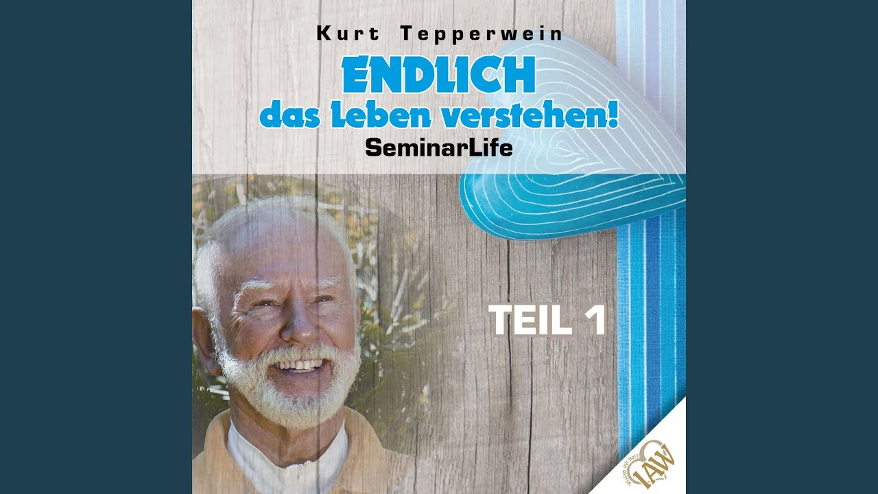 Endlich Das Leben Verstehen! &ndash; Teil 2