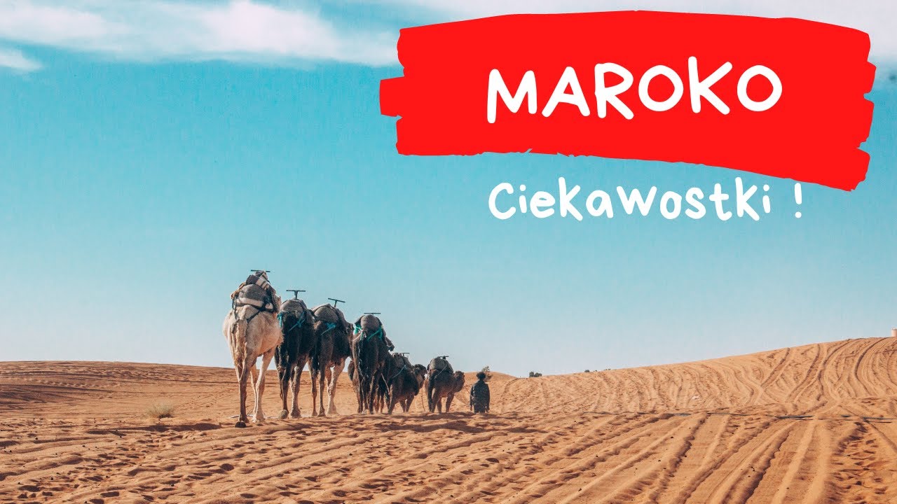 Maroko - Ciekawostki