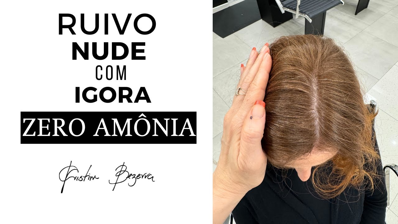 Nova Receita de Ruivo Nude com Igora Zero Amônia