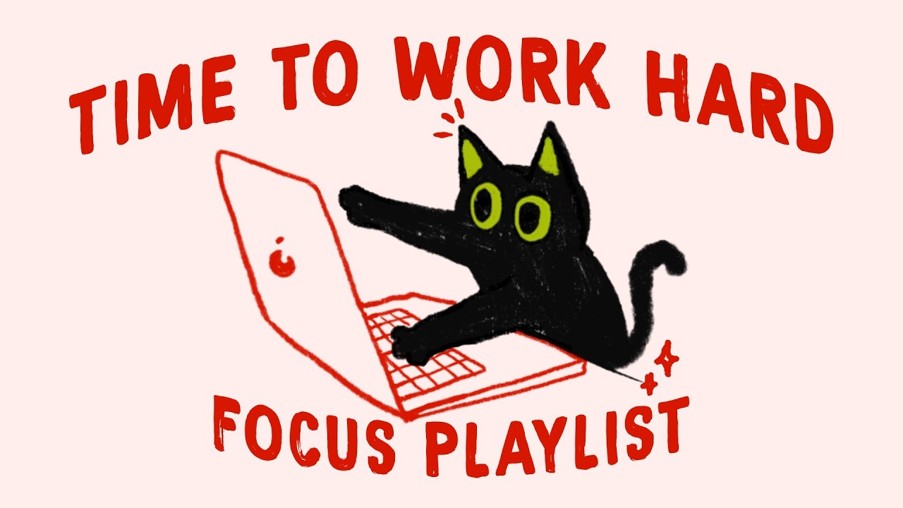 hard work pays off, let's be productive (focus playlist to get things done)