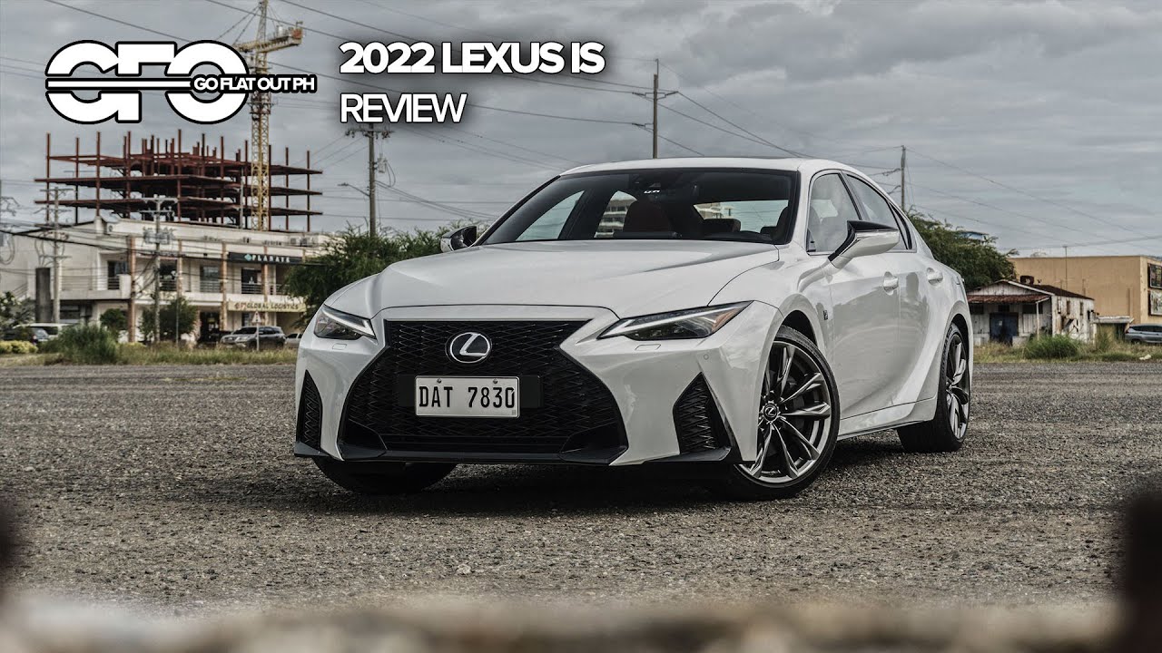 2022 Lexus IS Philippines Review: Better Than The BMW 3 Series?