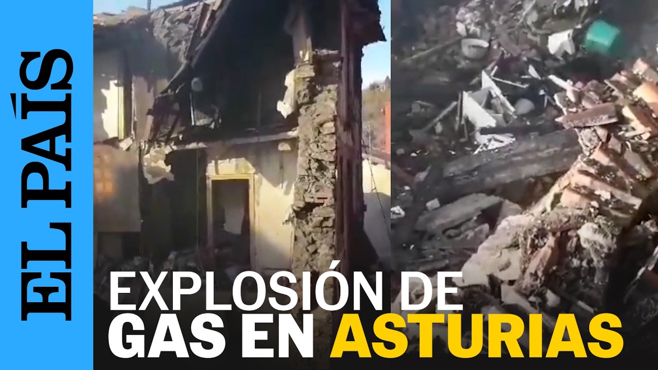 ASTURIAS | Explosión de gas en Mieres deja 17 heridos y un edificio derruido | EL PAÍS