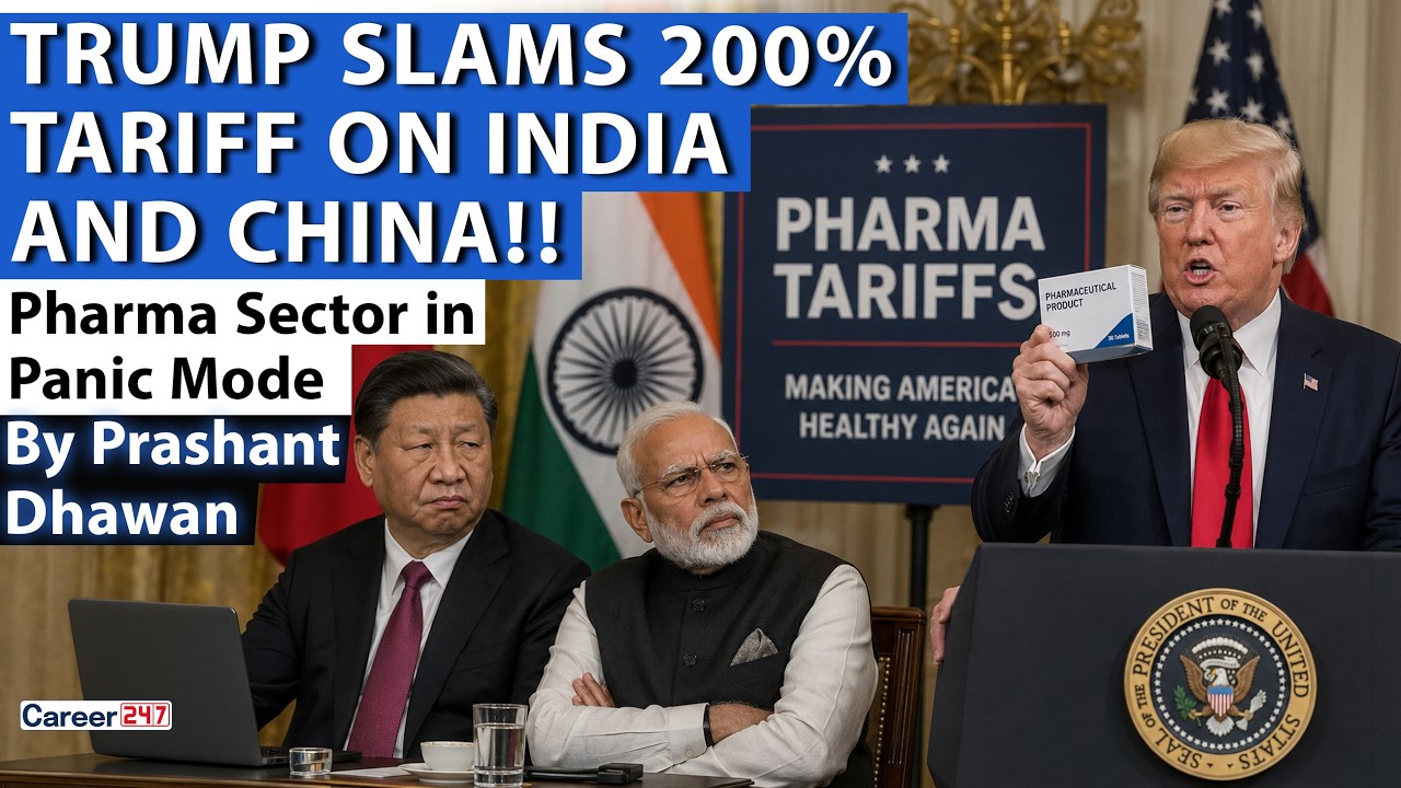 TRUMP SLAMS 200% TARIFF ON INDIA AND CHINA | Pharma Sector in Panic Mode | By Prashant Dhawan