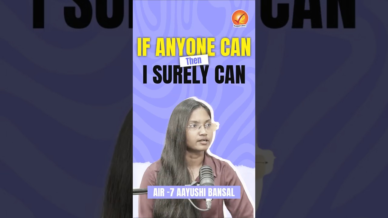 Topper Talk | AIR 7 | Aayushi Bansal | If anyone can then I Surely can |  Vajiram and Ravi