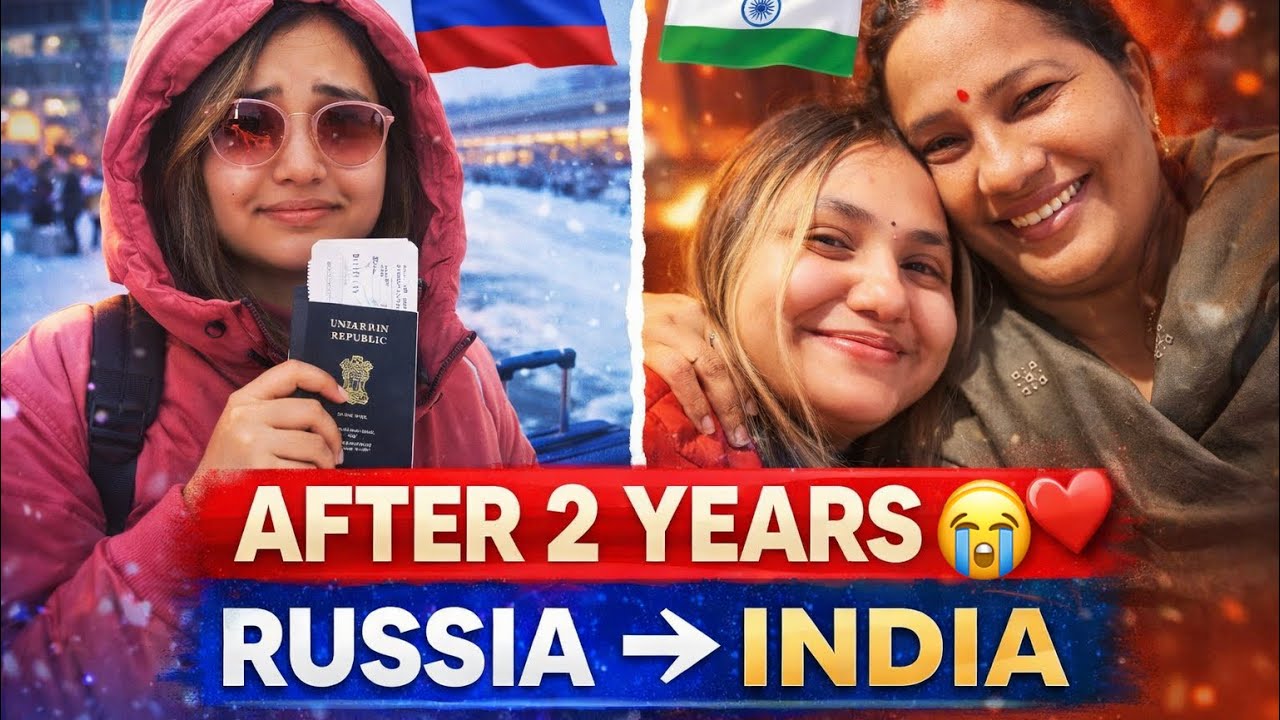 What's MBBS LIFE Like After 2 Years in Russia and Back Home in India Now