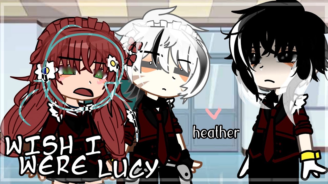 𝐖𝐢𝐬𝐡 𝐈 𝐖𝐞𝐫𝐞 𝐋𝐮𝐜𝐲. || my highschool au || sskk || Heather